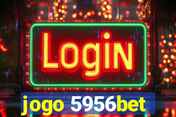 jogo 5956bet